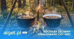Kociołek żeliwny vs emaliowany - porównanie kociołków na ognisko i do kuchni na świeżym powietrzu. 