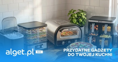 Przydatne gadżety do kuchni, które warto mieć - nowoczesny sprzęt na prezent i do codziennego gotowania