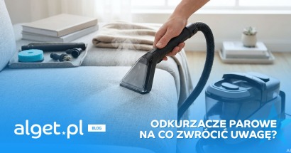 Odkurzacz piorący z funkcją pary - jaki model wybrać?