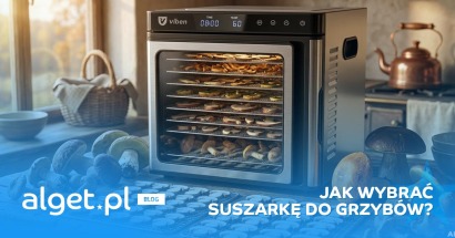 Jaka suszarka do grzybów? Najlepsza suszarka do grzybów - ranking 2026