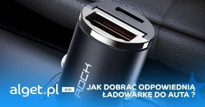 Jak wybrać ładowarkę samochodową? 
