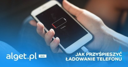 Jak przyspieszyć ładowanie telefonu? 9 szybkich sposobów