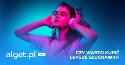 Dlaczego warto zainwestować w dobre słuchawki? 