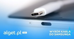 Jak wybrać odpowiedni kabel do Samsunga? Praktyczny poradnik