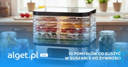 Nie tylko grzyby! 10 rzeczy, które możesz wysuszyć w suszarce do żywności
